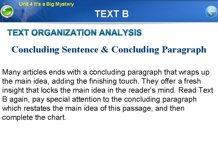 Unit 4 It’s a Big Mystery TEXT B Concluding Sentence & Concluding Paragraph Many