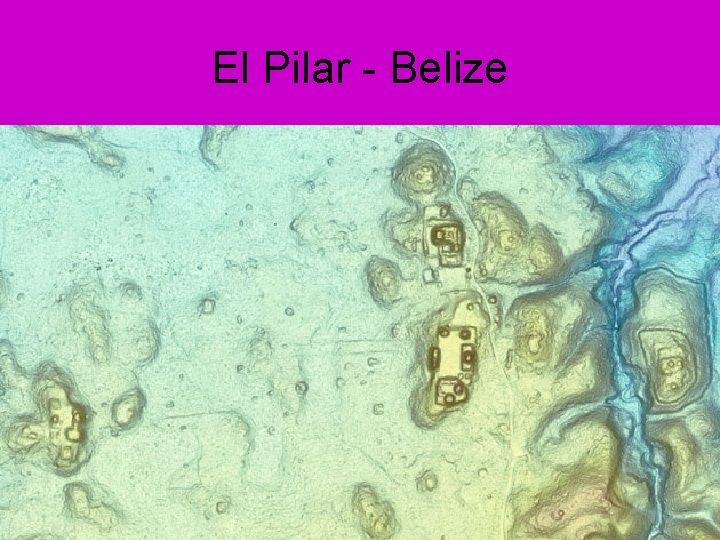 El Pilar - Belize 