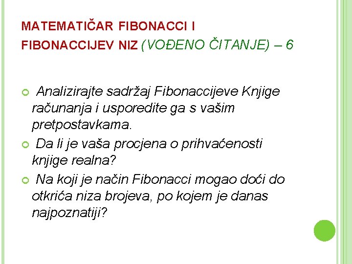 MATEMATIČAR FIBONACCI I FIBONACCIJEV NIZ (VOĐENO ČITANJE) – 6 Analizirajte sadržaj Fibonaccijeve Knjige računanja