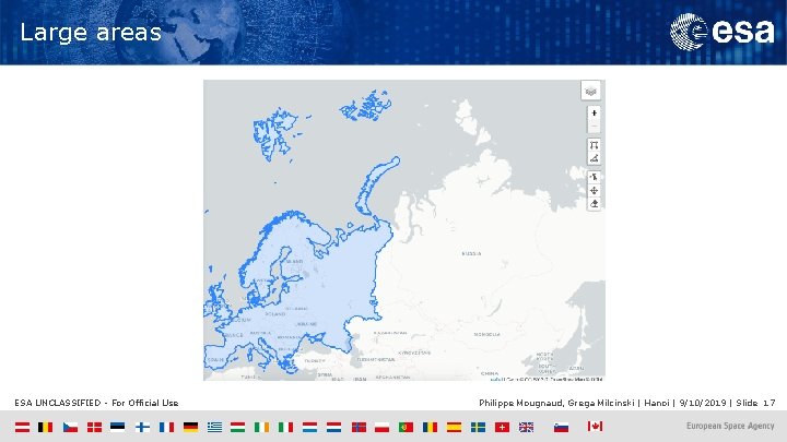 Large areas ESA UNCLASSIFIED - For Official Use Philippe Mougnaud, Grega Milcinski | Hanoi