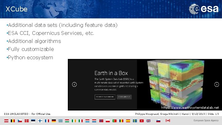 XCube • Additional data sets (including feature data) • ESA CCI, Copernicus Services, etc.