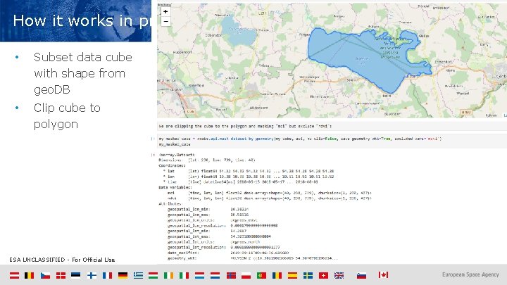 How it works in practice • Subset data cube with shape from geo. DB