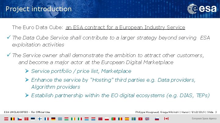 Project introduction The Euro Data Cube: an ESA contract for a European Industry Service