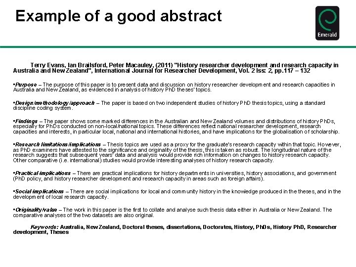 Example of a good abstract Terry Evans, Ian Brailsford, Peter Macauley, (2011) "History researcher