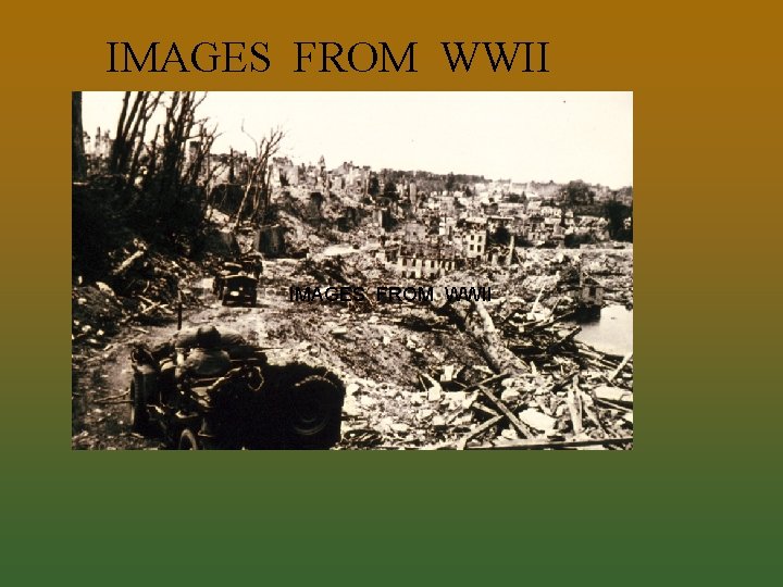 IMAGES FROM WWII 