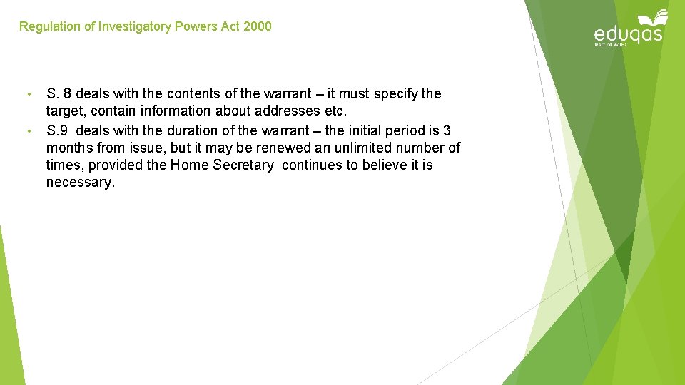 Regulation of Investigatory Powers Act 2000 • • S. 8 deals with the contents