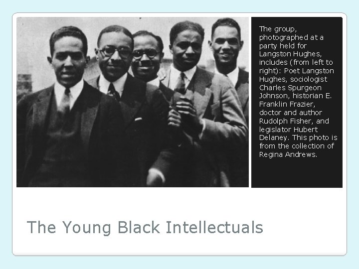 The group, photographed at a party held for Langston Hughes, includes (from left to