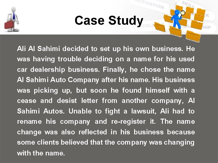 Case Study Ali Al Sahimi decided to set up his own business. He was