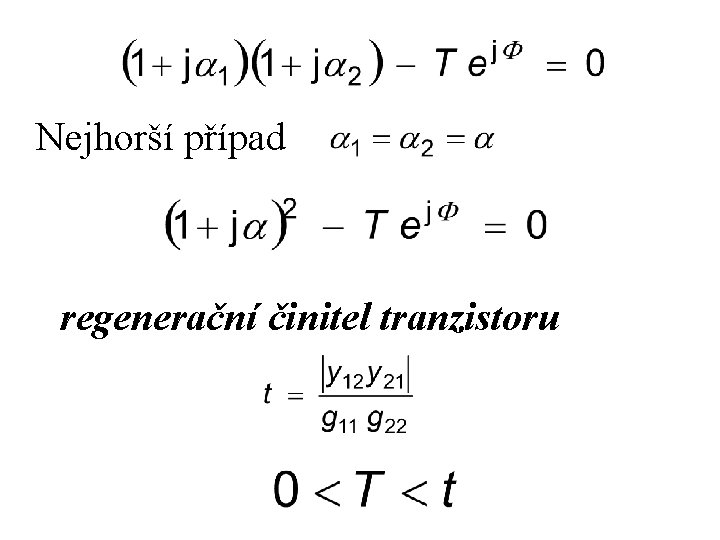 Nejhorší případ regenerační činitel tranzistoru 