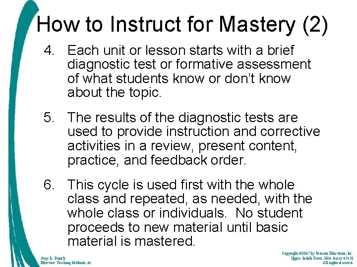 How to Instruct for Mastery (2) 4. Each unit or lesson starts with a