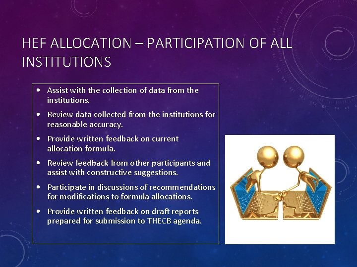 HEF ALLOCATION – PARTICIPATION OF ALL INSTITUTIONS • Assist with the collection of data