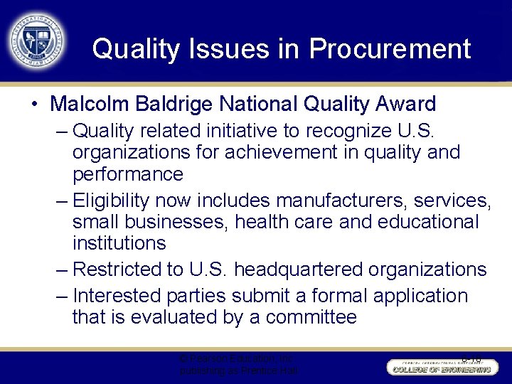 Quality Issues in Procurement • Malcolm Baldrige National Quality Award – Quality related initiative