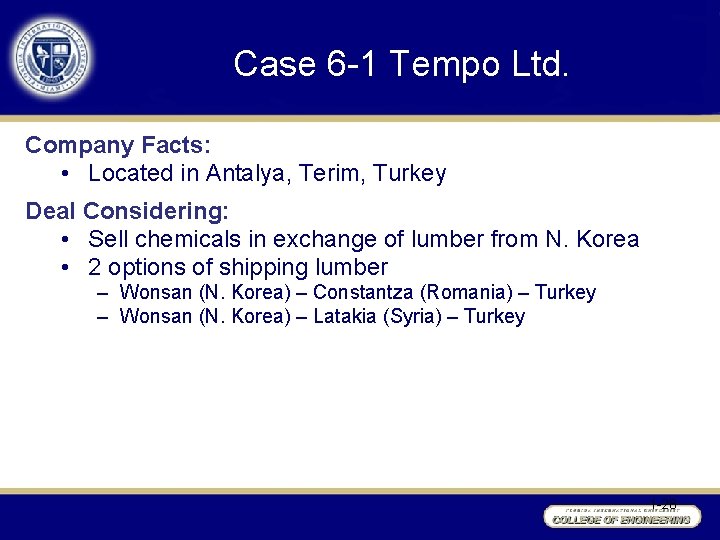 Case 6 -1 Tempo Ltd. Company Facts: • Located in Antalya, Terim, Turkey Deal