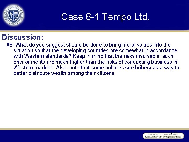 Case 6 -1 Tempo Ltd. Discussion: #8: What do you suggest should be done