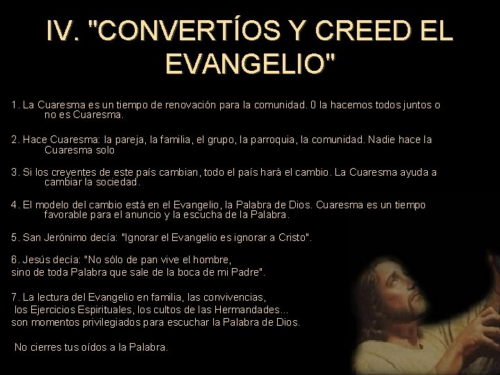 IV. "CONVERTÍOS Y CREED EL EVANGELIO" 1. La Cuaresma es un tiempo de renovación