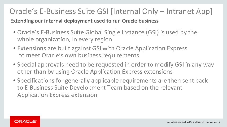 Oracle’s E-Business Suite GSI [Internal Only – Intranet App] Extending our internal deployment used