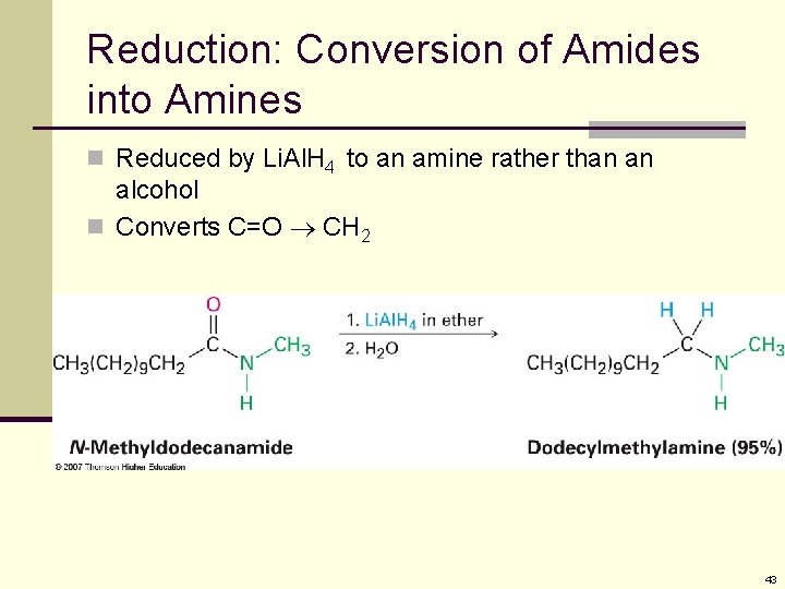 Reduction: Conversion of Amides into Amines n Reduced by Li. Al. H 4 to