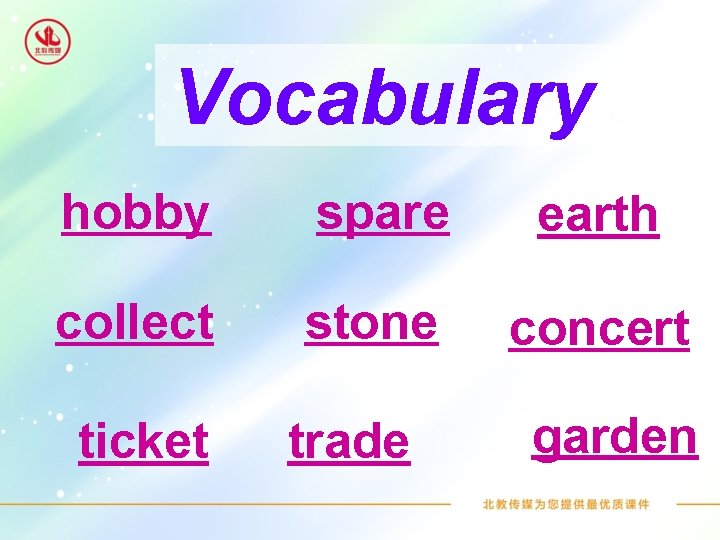 Vocabulary hobby spare earth collect stone concert ticket trade garden 