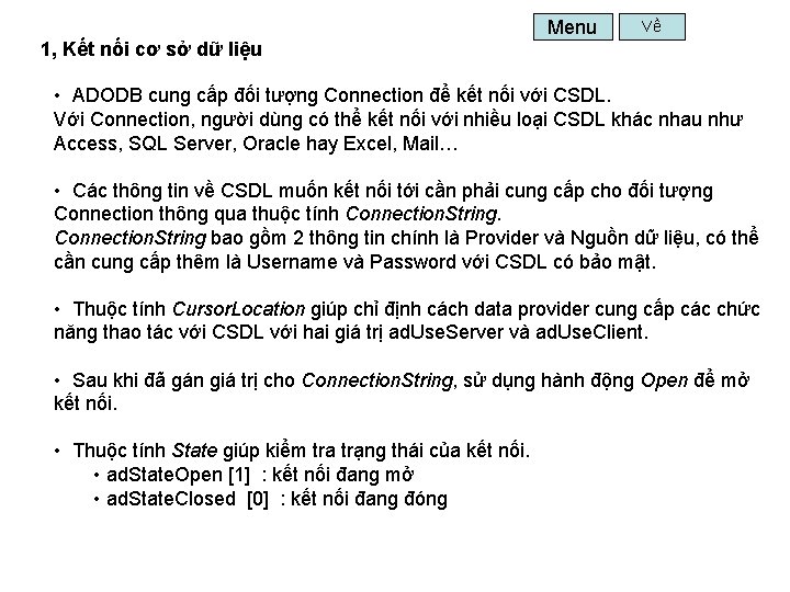 Menu Về 1, Kết nối cơ sở dữ liệu • ADODB cung cấp đối