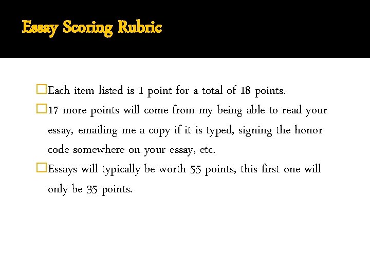 Essay Scoring Rubric �Each item listed is 1 point for a total of 18