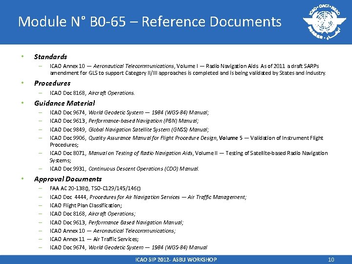 Module N° B 0 -65 – Reference Documents • Standards – • Procedures –
