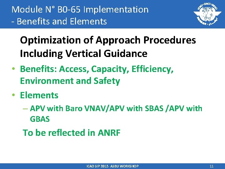 Module N° B 0 -65 Implementation - Benefits and Elements Optimization of Approach Procedures