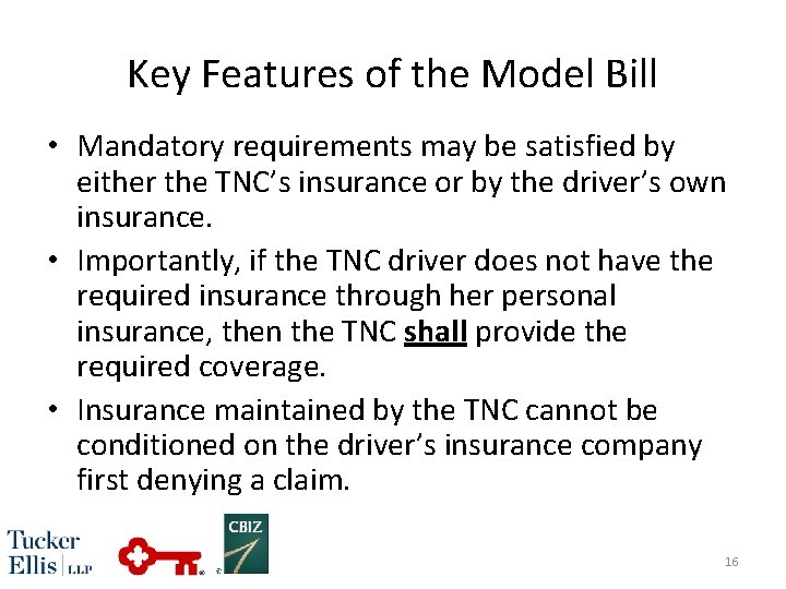 Key Features of the Model Bill • Mandatory requirements may be satisfied by either