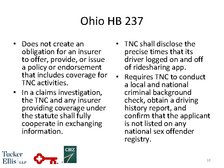 Ohio HB 237 • Does not create an • TNC shall disclose the obligation