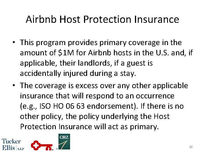 Airbnb Host Protection Insurance • This program provides primary coverage in the amount of