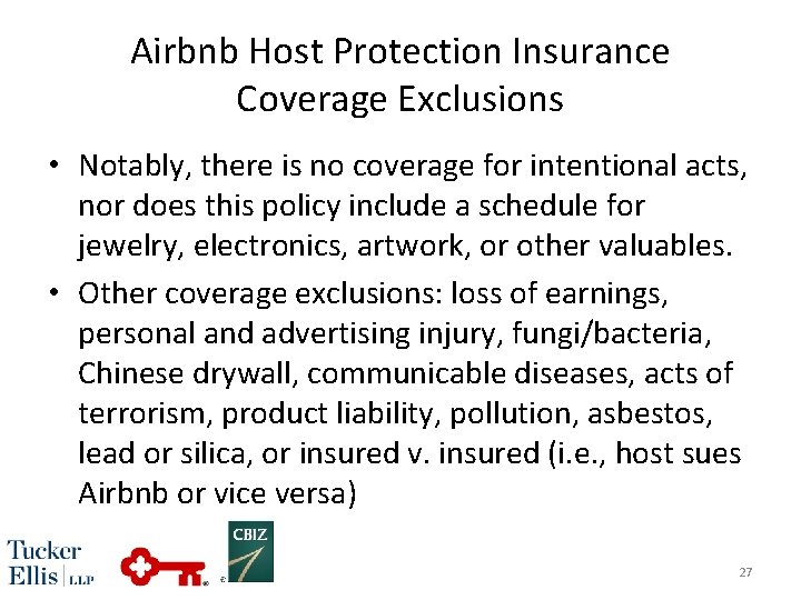Airbnb Host Protection Insurance Coverage Exclusions • Notably, there is no coverage for intentional