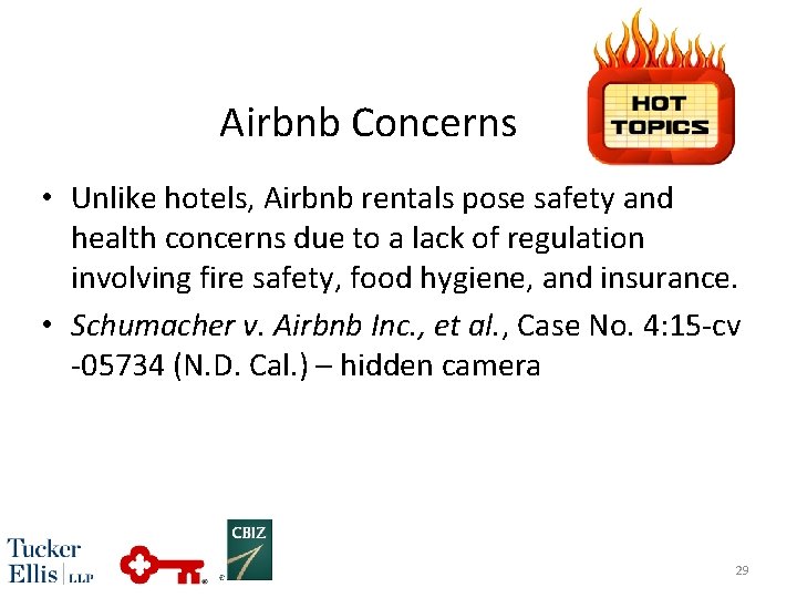 Airbnb Concerns • Unlike hotels, Airbnb rentals pose safety and health concerns due to