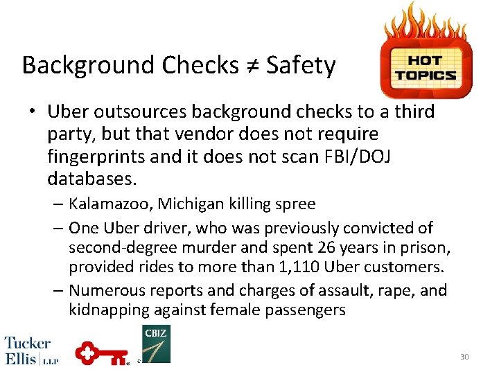 Background Checks ≠ Safety • Uber outsources background checks to a third party, but