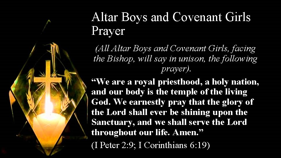 Altar Boys and Covenant Girls Prayer (All Altar Boys and Covenant Girls, facing the