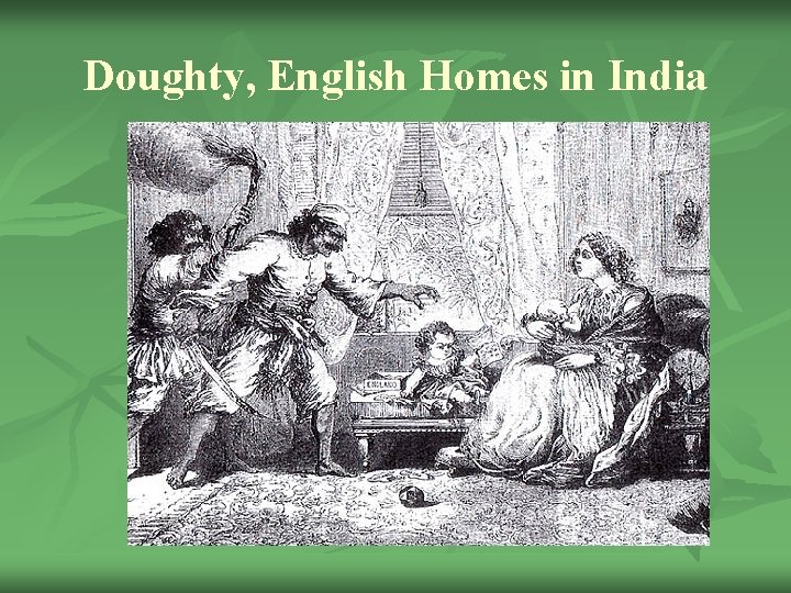 Doughty, English Homes in India 