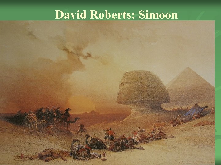 David Roberts: Simoon 
