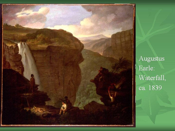 Augustus Earle: Waterfall, ca. 1839 