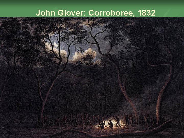 John Glover: Corroboree, 1832 