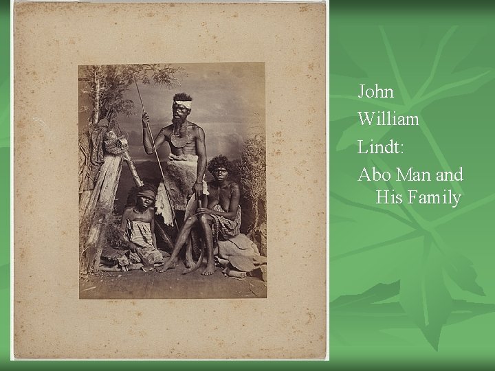 John William Lindt: Abo Man and His Family 