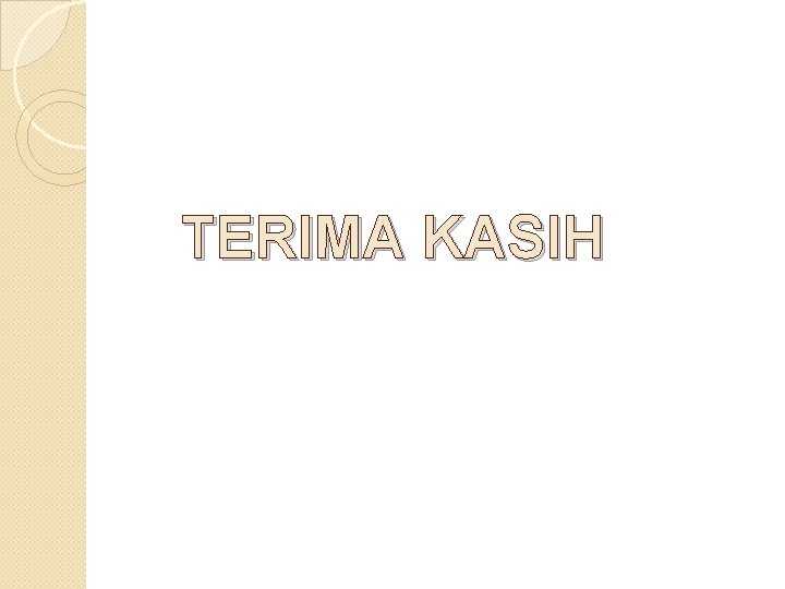 TERIMA KASIH 