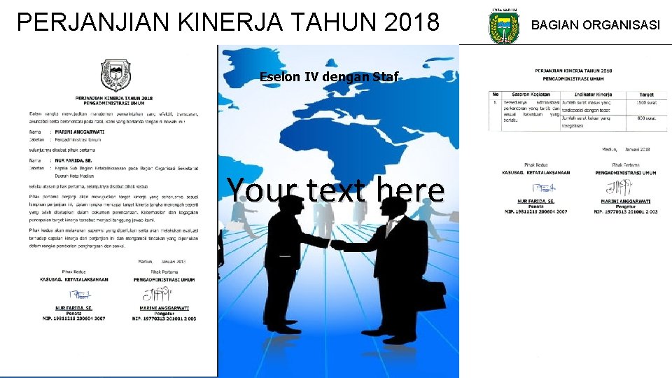 PERJANJIAN KINERJA TAHUN 2018 BAGIAN ORGANISASI Eselon IV dengan Staf Your text here 14