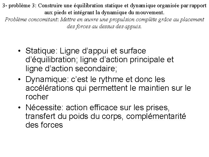 3 - problème 3: Construire une équilibration statique et dynamique organisée par rapport aux