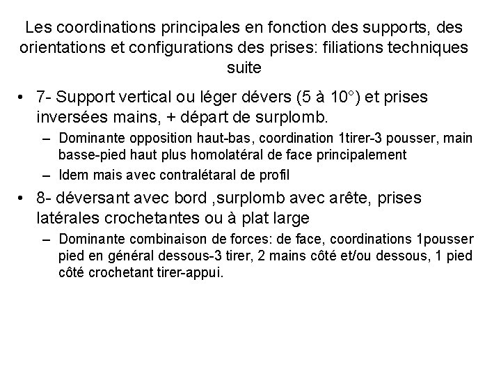 Les coordinations principales en fonction des supports, des orientations et configurations des prises: filiations