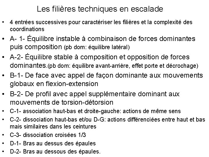 Les filières techniques en escalade • 4 entrées successives pour caractériser les filières et