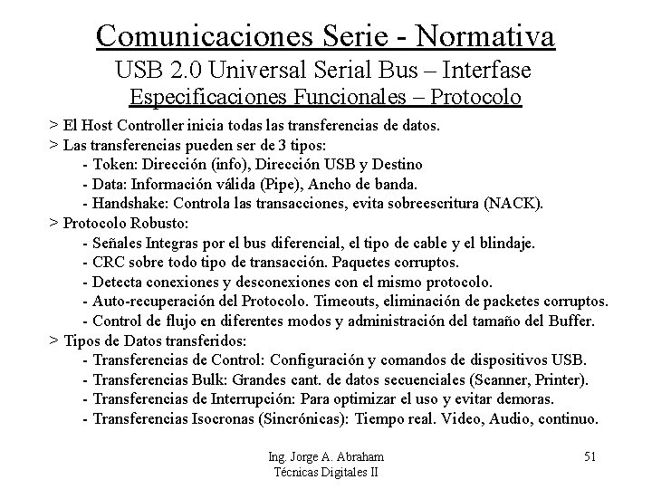 Comunicaciones Serie - Normativa USB 2. 0 Universal Serial Bus – Interfase Especificaciones Funcionales
