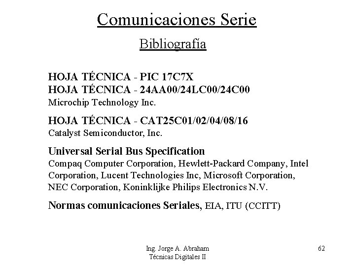 Comunicaciones Serie Bibliografía HOJA TÉCNICA - PIC 17 C 7 X HOJA TÉCNICA -