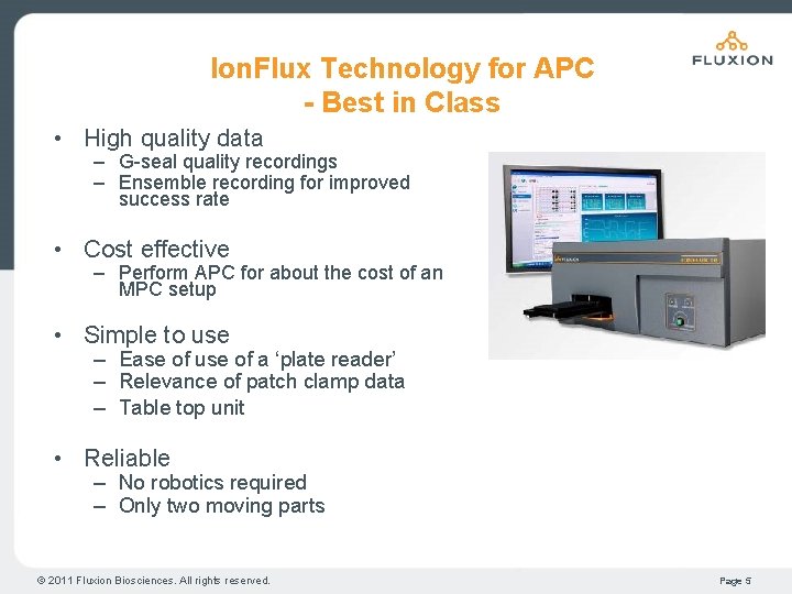 Ion. Flux Technology for APC - Best in Class • High quality data –