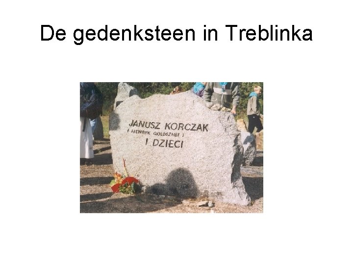 De gedenksteen in Treblinka 