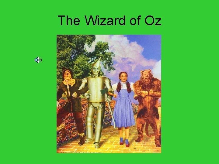 The Wizard of Oz 