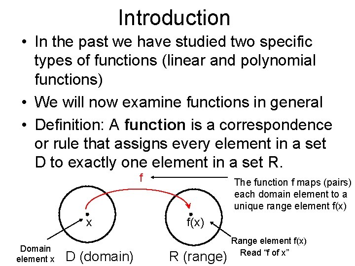 Introduction • In the past we have studied two specific types of functions (linear