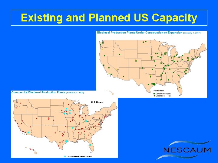 Existing and Planned US Capacity 